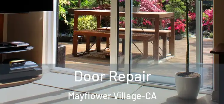  Door Repair Mayflower Village-CA