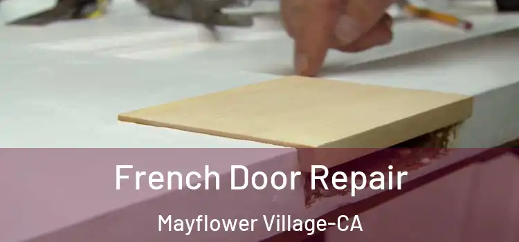 French Door Repair Mayflower Village-CA