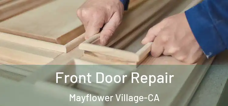  Front Door Repair Mayflower Village-CA