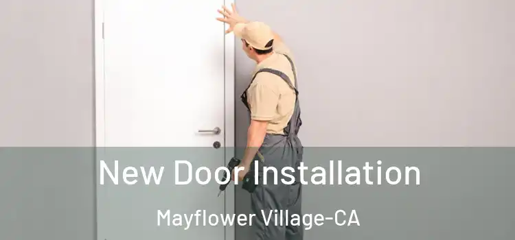  New Door Installation Mayflower Village-CA